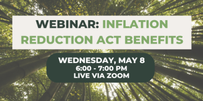 Inflation Reduction Act Benefits Webinar on May 8, 2024 at 6pm