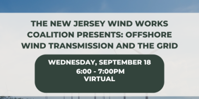 The NJ Wind Word Coalition presents offshore wind transmission and the grid on Wednesday, September 18 at 6pm through zoom.