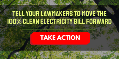 Tell your lawmakers to Move 100% Clean Electricity by 2035 Legislation Forward