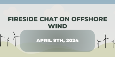 Fireside Chat on Offshore Wind